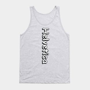 Helvetica Comic Sans Tank Top